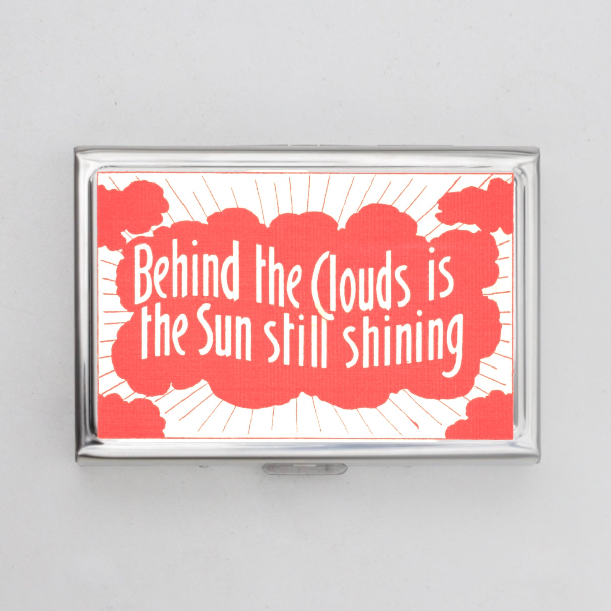 Behind the Cloud is the Sun Still Shining Card Holder OR Cigarette Case